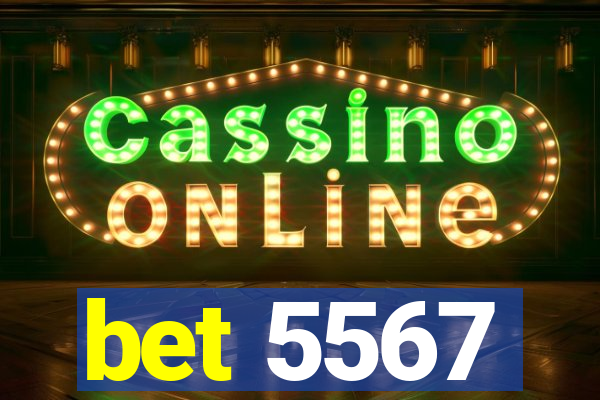 bet 5567